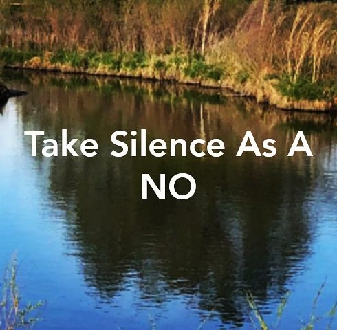 Taking Silence as a No Taking Silence as a No